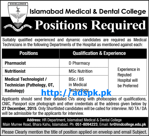 Latest Jobs of Islamabad Medical & Dental College Jobs 2015 for Pharmacist Nutritionist Medical Technologist Technicians Last Date 27-12-2015 Apply Now