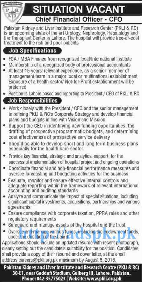 New Excellent Jobs Pakistan Kidney and Liver Institute and Research Center Lahore Jobs for Chief Financial Officer (CFO) Applications Deadline 06-08-2016 Apply Now