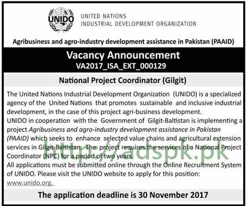 United Nations Industrial Development Organization UNIDO Jobs 2017 National Project Coordinator Gilgit Jobs Application Deadline 30-11-2017 Apply Online Now