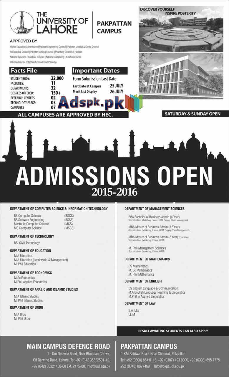 University of Lahore (Pakpattan Campus) Admissions Open 2015-16 for BSCS BSSE MCS MSCS BBA MBA M.Phil M.A B.A LL.B LL.M Last Date 25-07-2015 Apply Now Sponsored by Daily Express Newspaper